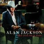 Alan Jackson - Like Red on a Rose 