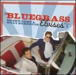 Billy Burnette & Shawn Camp - Bluegrass Elvises, Vol. 1