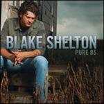 Blake Shelton - Pure BS 