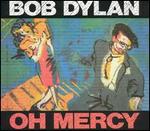 Bob Dylan - Oh Mercy 