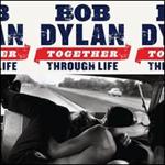 Bob Dylan - Together Through Life 