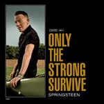 Bruce Springsteen -  Only The Strong Survive