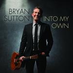 Bryan Sutton - Into My Own