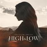 Caitlyn Smith -  High & Low