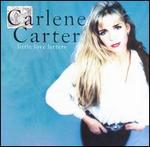 Carlene Carter - Little Love Letters 