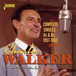 Charlie Walker - I\'ll Catch You When You Fall:  Complete Singles As & Bs, 1957-1962 & More