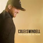 Cole Swindell - You Should Be Here