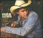 Corb Lund - Losin\' Lately Gambler 