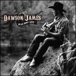 Dawson James - Plaid Shirt Livin’ 