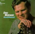 Doc Watson - Southbound