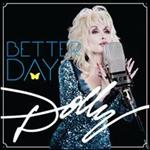 Dolly Parton - Better Day 