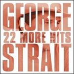 George Strait - 22 More Hits 