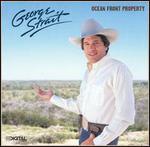 George Strait - Ocean Front Property 