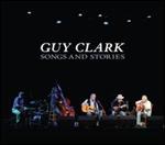 Guy Clark - Songs and Stories 