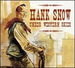 Hank Snow - Snow Under Western Skies