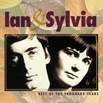 Ian & Sylvia  - Best of the Vanguard Years