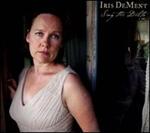 Iris Dement - Sing the Delta