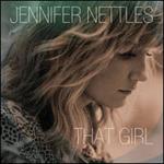 Jennifer Nettles - That Girl 