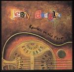 Jerry Douglas - Restless on the Farm 