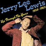 Jerry Lee Lewis - Up Through the Years, 1958-1963 