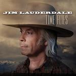 Jim Lauderdale - Time Flies