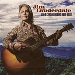 Jim Lauderdale  - When Carolina Comes Home Again