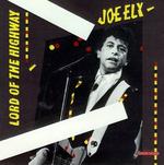 Joe Ely - Lord of the Highway 