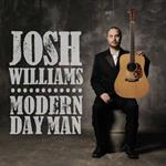 Josh Williams - Modern Day Man