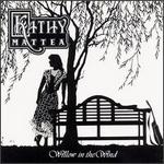 Kathy Mattea - Willow in the Wind 