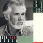 Kenny Rogers - Back Home Again 