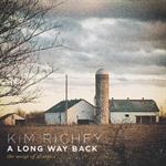 Kim Richey - Long Way Back: The Songs Of Glimmer