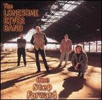 Lonesome River Band - One Step Forward 