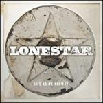 Lonestar - Life As We Know It