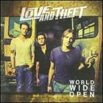 Love and Theft - World Wide Open 