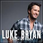 Luke Bryan - Crash My Party