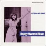 Lucinda Williams - Happy Woman Blues 