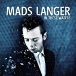 Mads Langer - In These Waters 