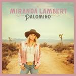 Miranda Lambert - Palomino