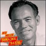 Ned Miller - From a Jack to a King