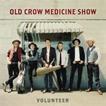 Old Crow Medicine Show -  Volunteer