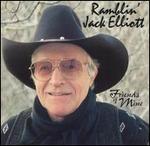 Ramblin\' Jack Elliott - Friends of Mine 