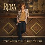 Reba McEntire - Stronger Than The Truth