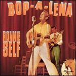 Ronnie Self - Bop-A-Lena 