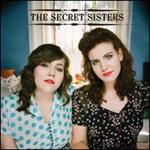 Secret Sisters - The Secret Sisters