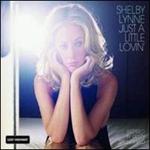 Shelby Lynne - Just a Little Lovin\' 