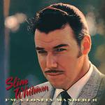 Slim Whitman - I\'m a Lonely Wanderer [BOX SET] 