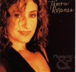 Tamra Rosanes - Pleasure & Pain