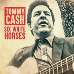 Tommy Cash - Six White Horses