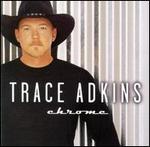 Trace Adkins - Chrome 