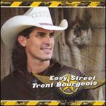 Trent Bourgeois - Easy Street 